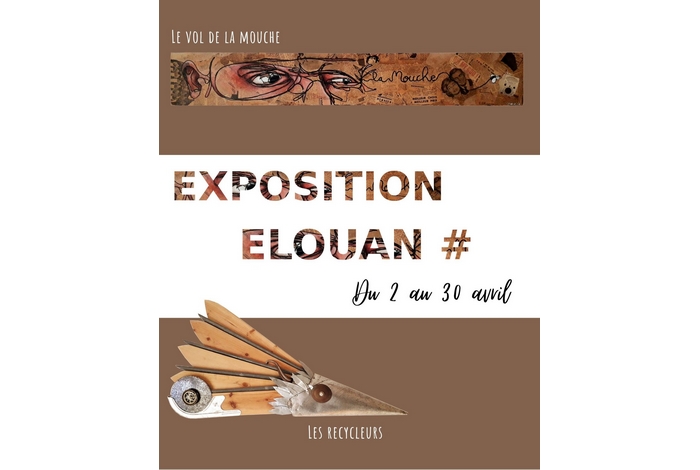 Exposition « Les Recycleurs » et « Le vol de la mouche »